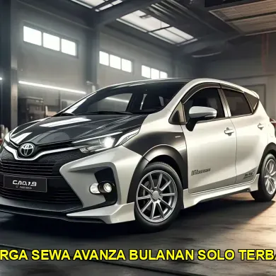 harga sewa avanza bulanan solo terbaik